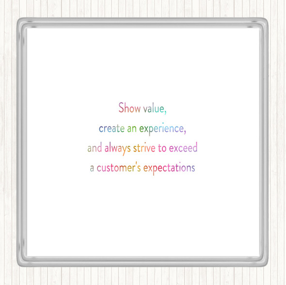 Exceed Customers Expectations Rainbow Quote Coaster