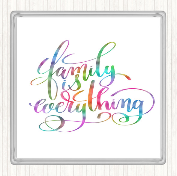 Family Is Everything Rainbow Quote Coaster