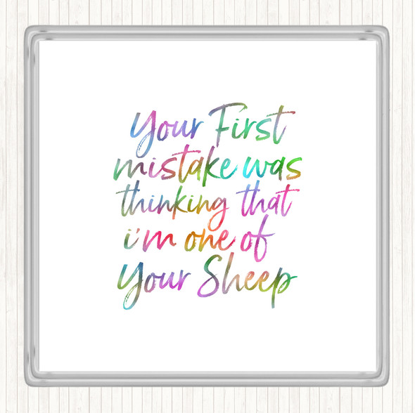 First Mistake Rainbow Quote Coaster