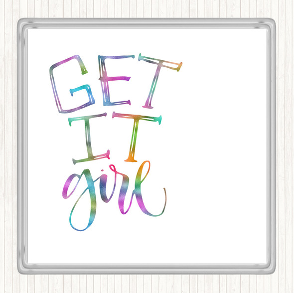 Get It Girl Rainbow Quote Coaster