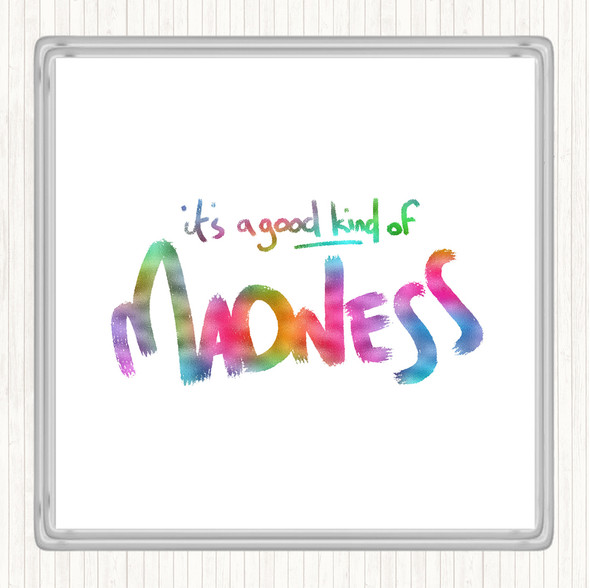 Good Madness Rainbow Quote Coaster