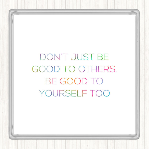 Good To Others Rainbow Quote Coaster