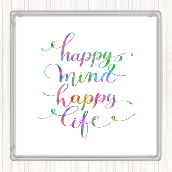 Happy Mind Happy Life Swirl Rainbow Quote Coaster