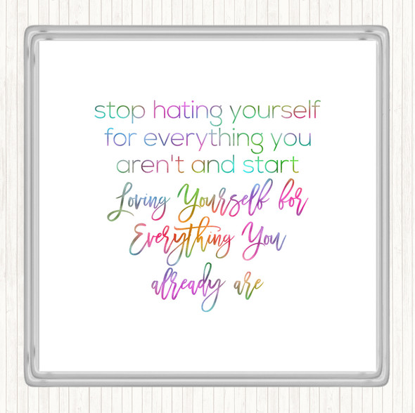 Hating Yourself Rainbow Quote Coaster