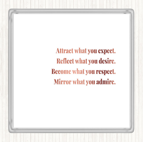 Rose Gold Attract What You Expect Quote Coaster