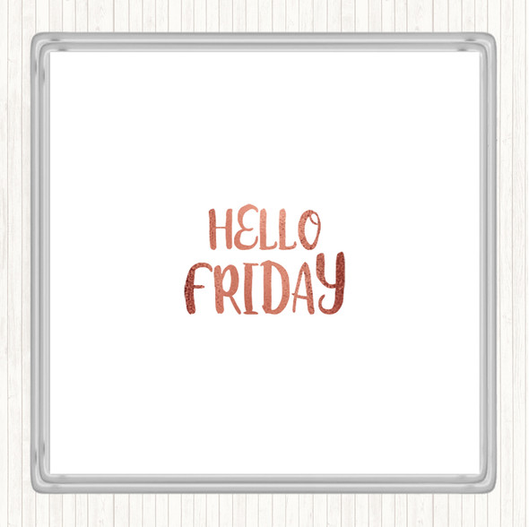 Rose Gold Hello Friday Quote Coaster