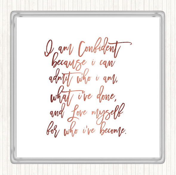 Rose Gold I Am Confident Quote Coaster