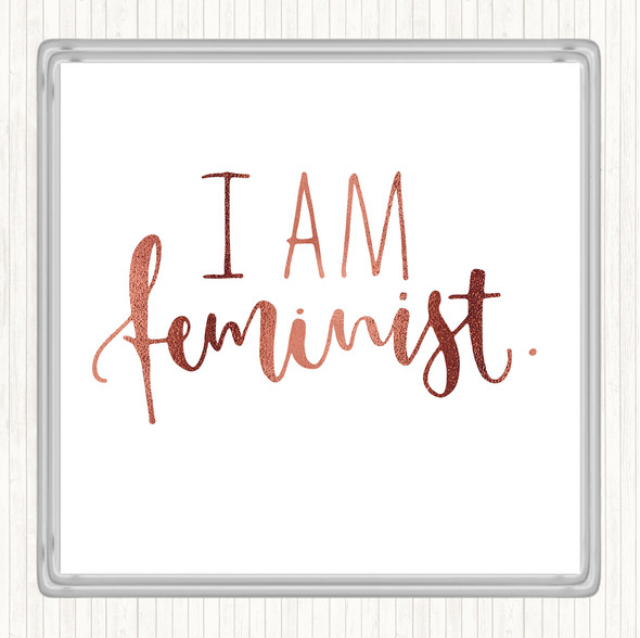 Rose Gold I Am Feminist Quote Coaster