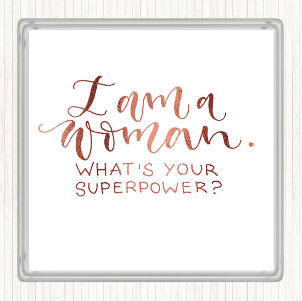 Rose Gold I Am Woman Quote Coaster