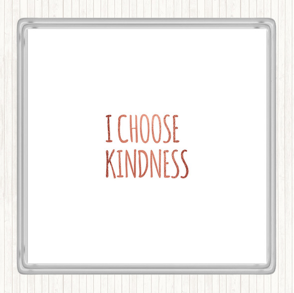 Rose Gold I Choose Kindness Quote Coaster