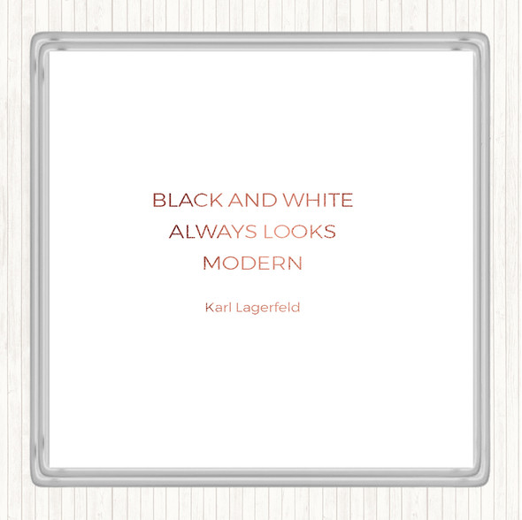 Rose Gold Karl Lagerfield Black And White Quote Coaster