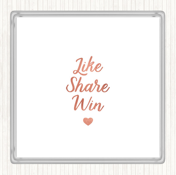 Rose Gold Like Share Win Quote Coaster