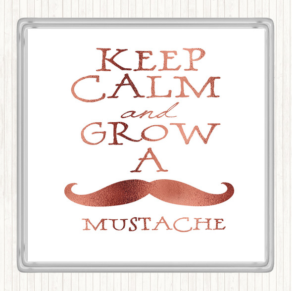 Rose Gold Mustache Keep Calm Quote Coaster