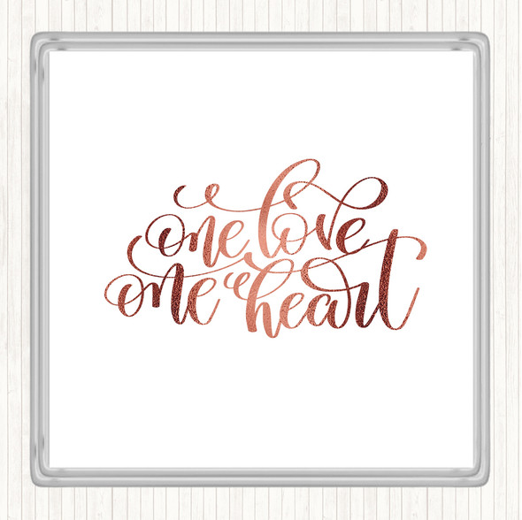 Rose Gold One Love One Heart Quote Coaster