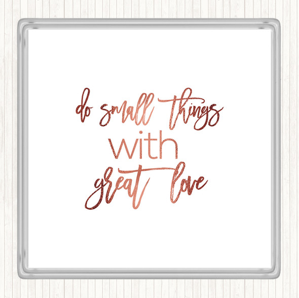 Rose Gold Small Things Quote Coaster