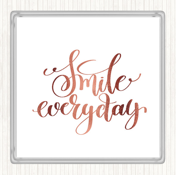 Rose Gold Smile Everyday Quote Coaster