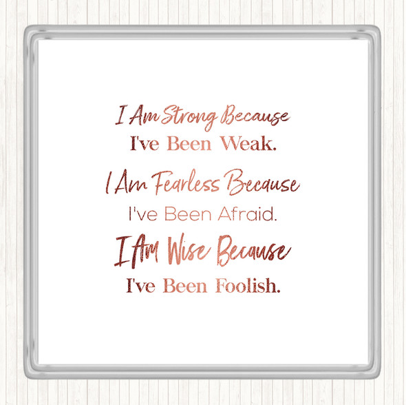 Rose Gold Strong Been Weak Quote Coaster