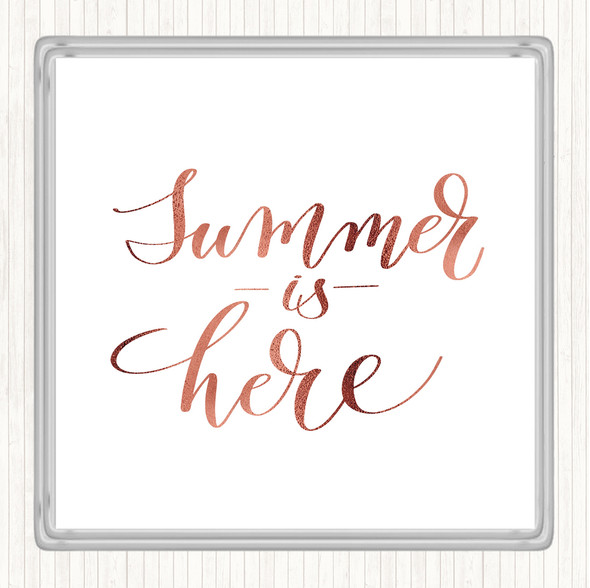 Rose Gold Summer Is Here Quote Coaster