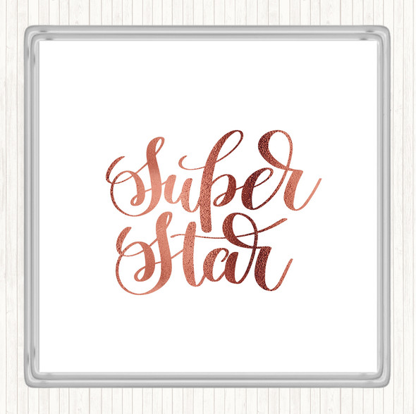 Rose Gold Super Star Quote Coaster