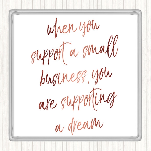 Rose Gold Support A Small Business Quote Coaster