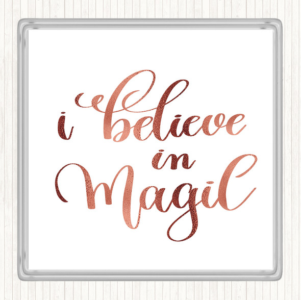 Rose Gold Believe In Magic Quote Coaster
