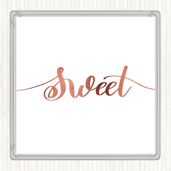 Rose Gold Sweet Quote Coaster