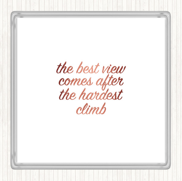 Rose Gold The Best View Quote Coaster