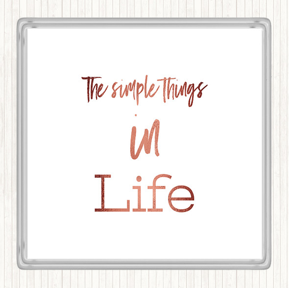 Rose Gold The Simple Things Quote Coaster