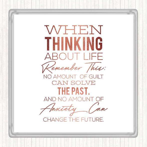 Rose Gold Thinking About Life Quote Coaster