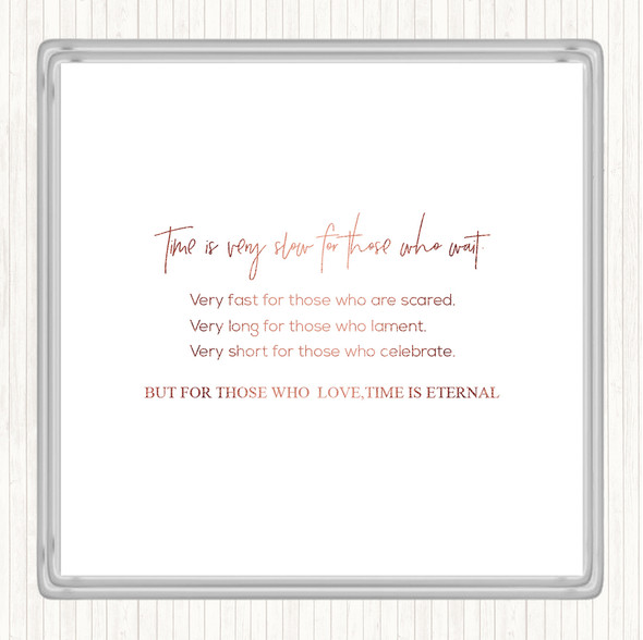 Rose Gold Time Is Slow Quote Coaster