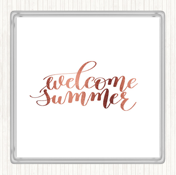 Rose Gold Welcome Summer Quote Coaster