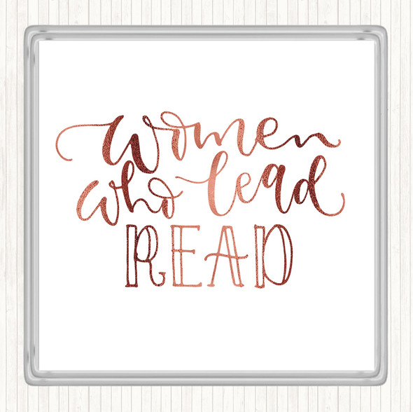 Rose Gold Women Who Lead Read Quote Coaster