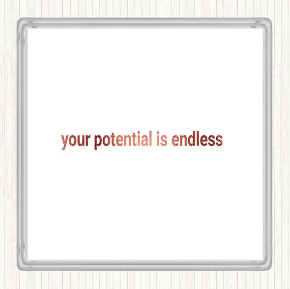Rose Gold Your Potential Is Endless Quote Coaster