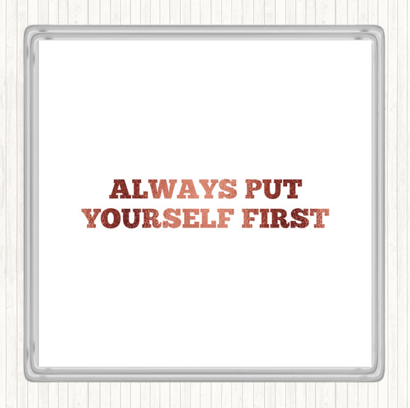 Rose Gold Yourself First Quote Coaster