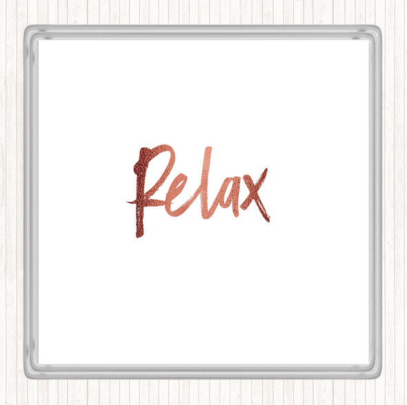 Rose Gold Bold Relax Quote Coaster