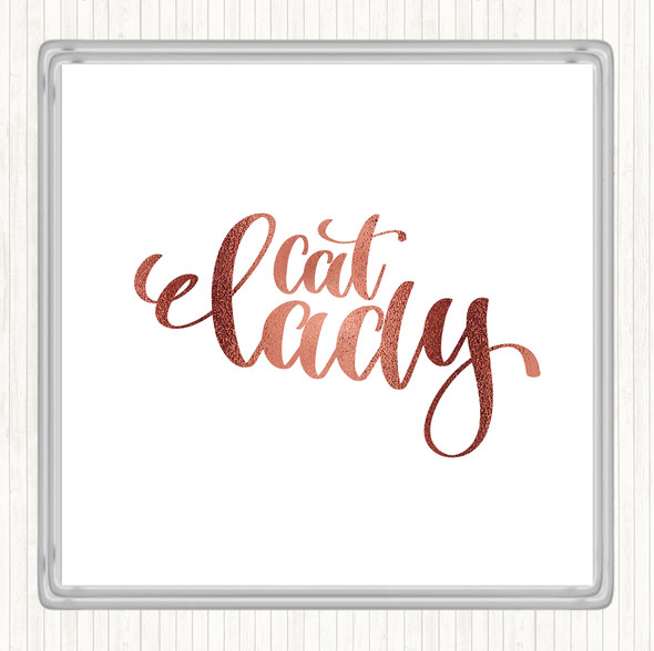 Rose Gold Cat Lady Quote Coaster