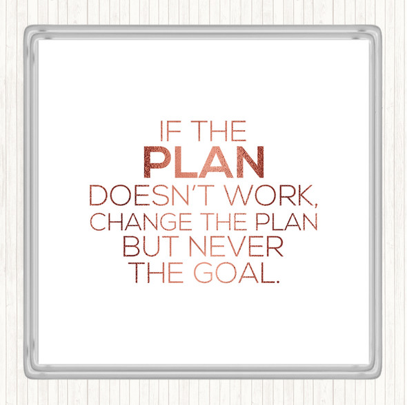 Rose Gold Change The Plan Quote Coaster