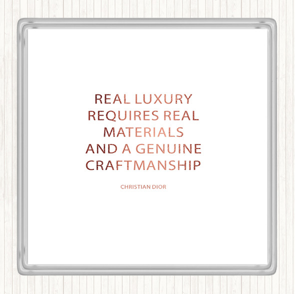 Rose Gold Christian Dior Real Luxury Quote Coaster