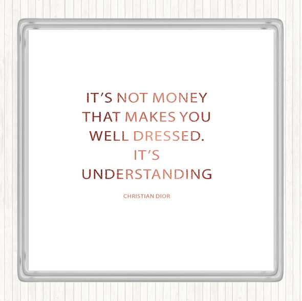 Rose Gold Christian Dior Well Dressed Quote Coaster