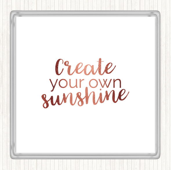 Rose Gold Create You Own Sunshine Quote Coaster