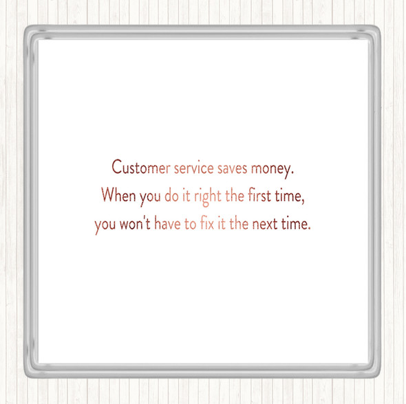 Rose Gold Customer Service Saves Money Quote Coaster