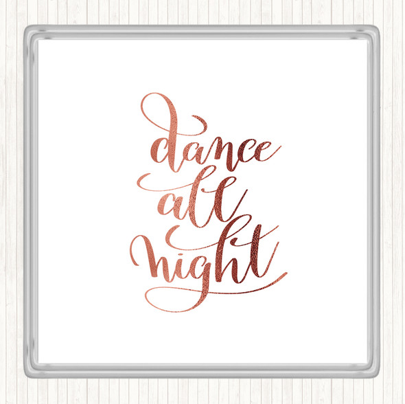 Rose Gold Dance Night Quote Coaster