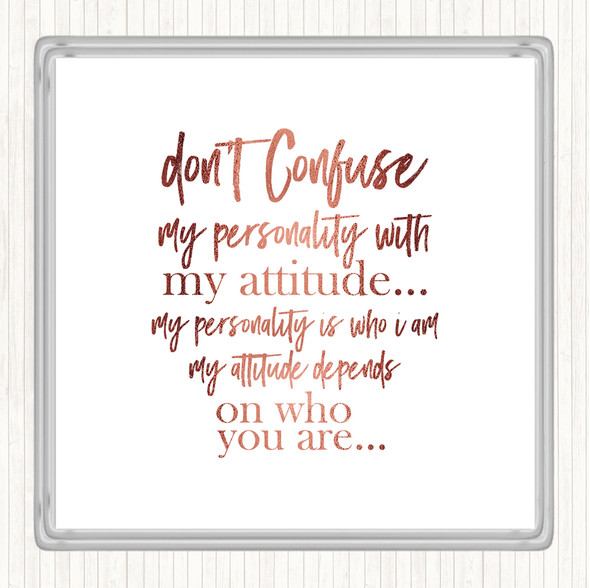 Rose Gold Don't Confuse Quote Coaster