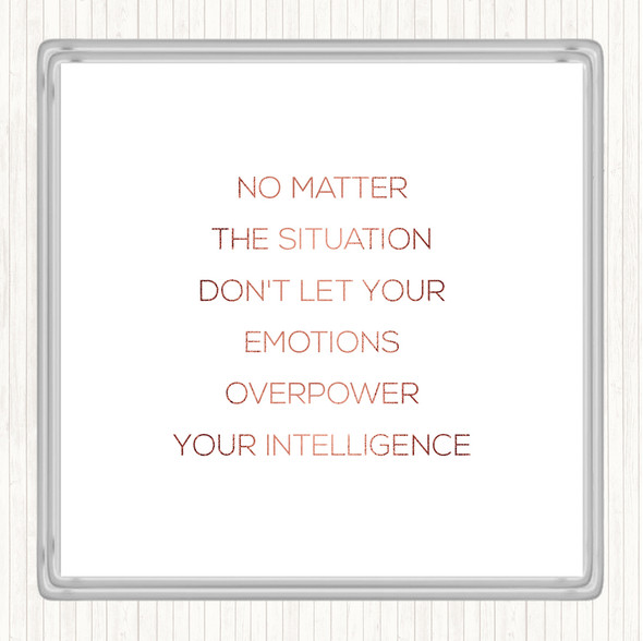 Rose Gold Emotions Overpower Quote Coaster