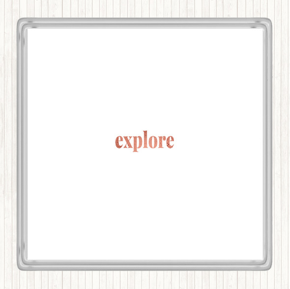 Rose Gold Explore Quote Coaster