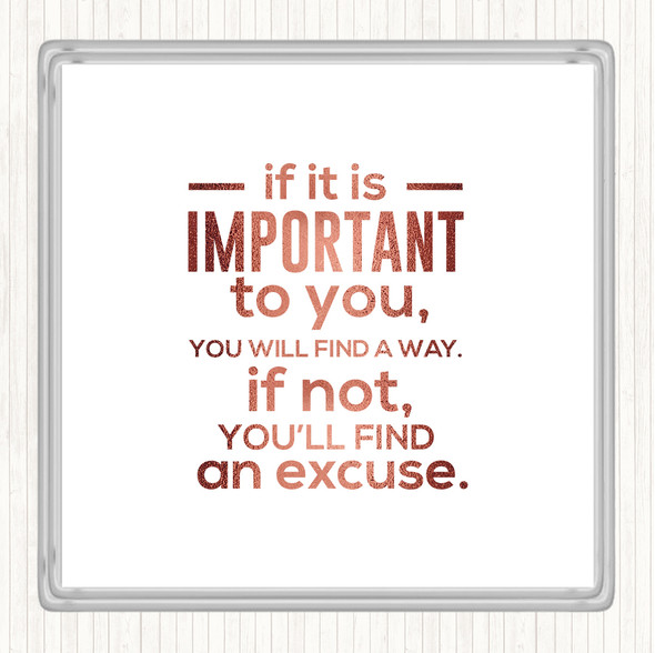 Rose Gold Find An Excuse Quote Coaster