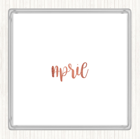 Rose Gold April Quote Coaster