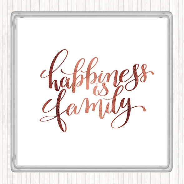 Rose Gold Happiness Is Family Quote Coaster