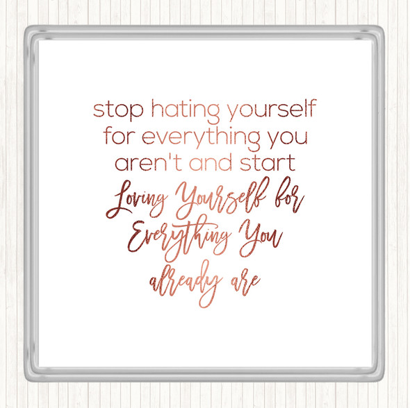 Rose Gold Hating Yourself Quote Coaster