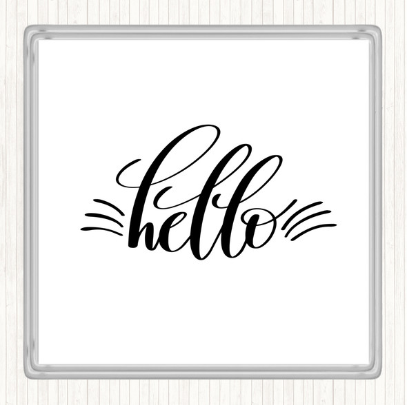 White Black Hello Quote Coaster